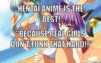 best hentai animes resized sexy girl anime meme generator hentai best because real girls don funk that hard posts