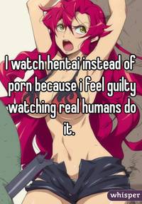watch hentai porn whisper watch hentai instead porn because feel guilty watching real huma